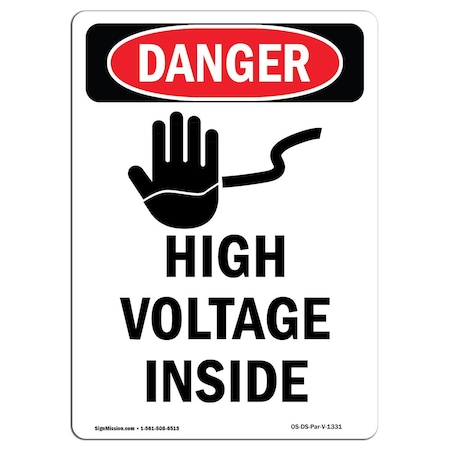Signmission OSHA Danger Sign, 14" Height Rigid Plastic, High Volt Inside, Portrait, 1014-V-1331 OS-DS-P-1014-V-1331